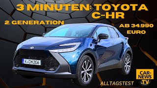 3 Minuten Toyota C HR - Die zweite Generation des Lifestylers