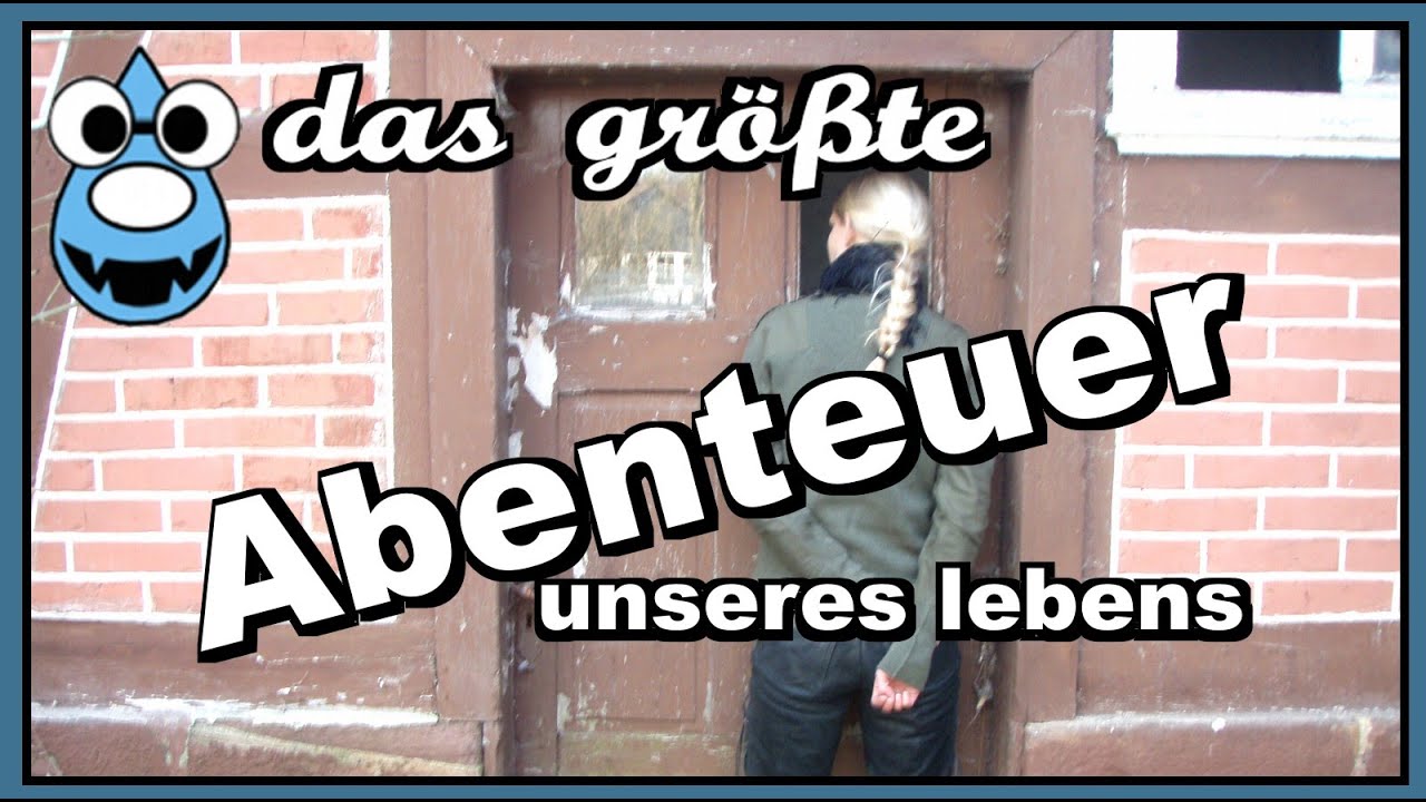 Das größte Abenteuer unseres Lebens👻leben im lost place YouTube