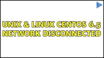 Unix & Linux: CentOS 6.5 network disconnected