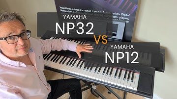 Yamaha NP-12 vs Yamaha NP-32 | Comparison review | What piano should I buy?
