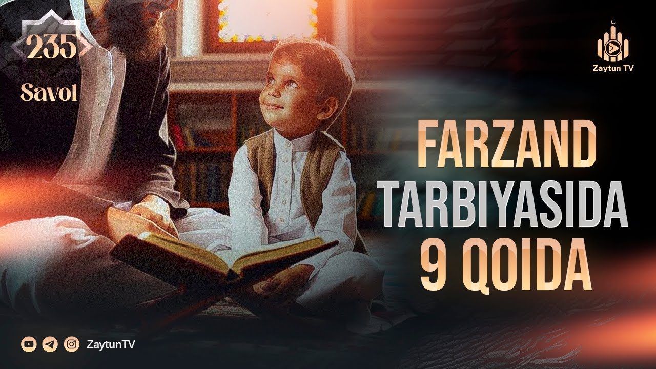 Farzand tarbiyasida muhim nuqtalar | Ustoz Abdulloh Zufar