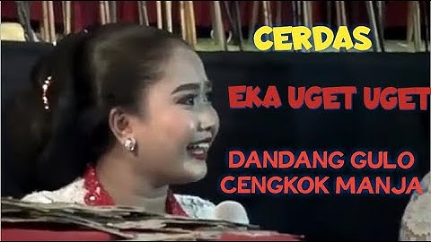 EKA UGET UGET DANDANG GULO NYONDRO PESINDEN
