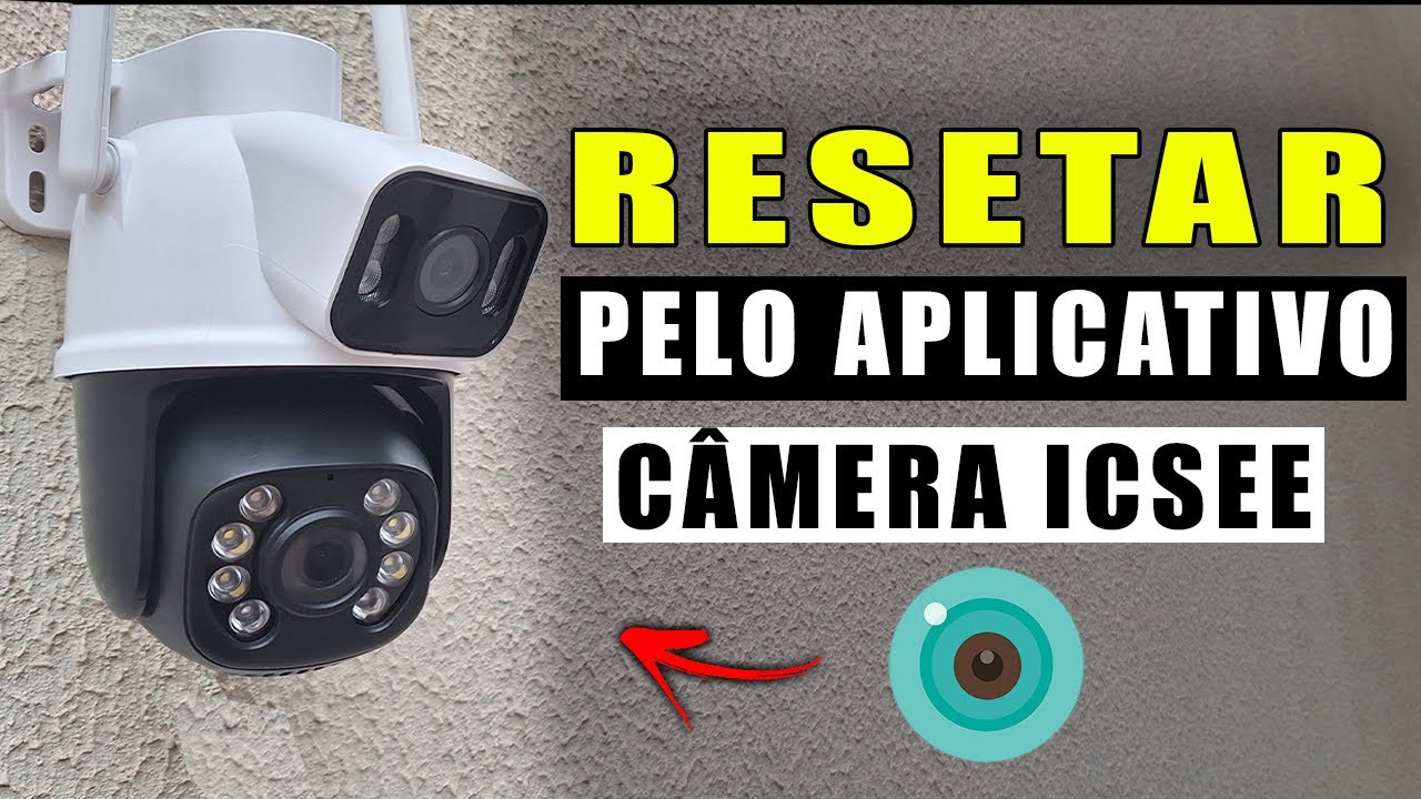 COMO RESETAR CÂMERA ICSEE PELO APLICATIVO! Passo a Passo - YouTube