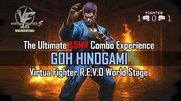 VF5 Goh Hinogami Combos – Virtua Fighter 5 Revo World Stage Guide - ASMR