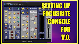 Setting up Focusrite Console for Voice Over