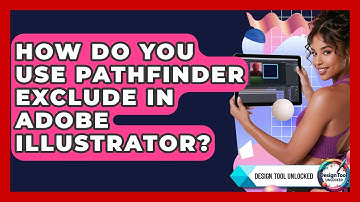 How Do You Use Pathfinder Exclude In Adobe Illustrator? - Design Tool Unlocked