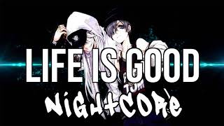 (Nightcore) Life Is Good (feat. Drake) - Future