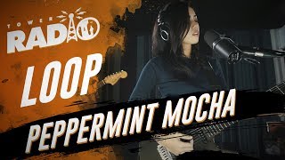Tower Radio - Loop - Peppermint Mocha chords