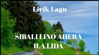 Lirik Lagu |SIBALI LINO AHERA | ILA LIDA |Lagu Bugis viral