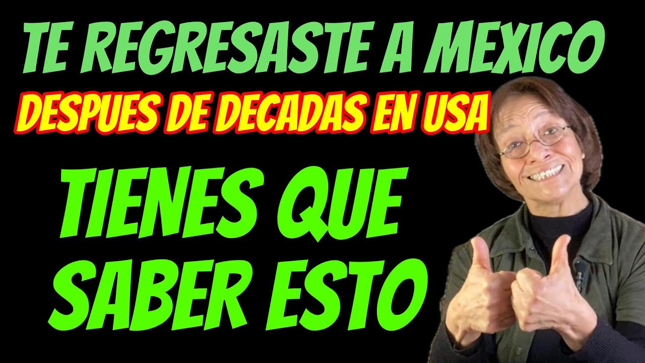 🟢 SABIAS QUE si trabajaste en USA y TE REGRESASTE A MEXICO podrias JUBILARTE DESDE MEXICO