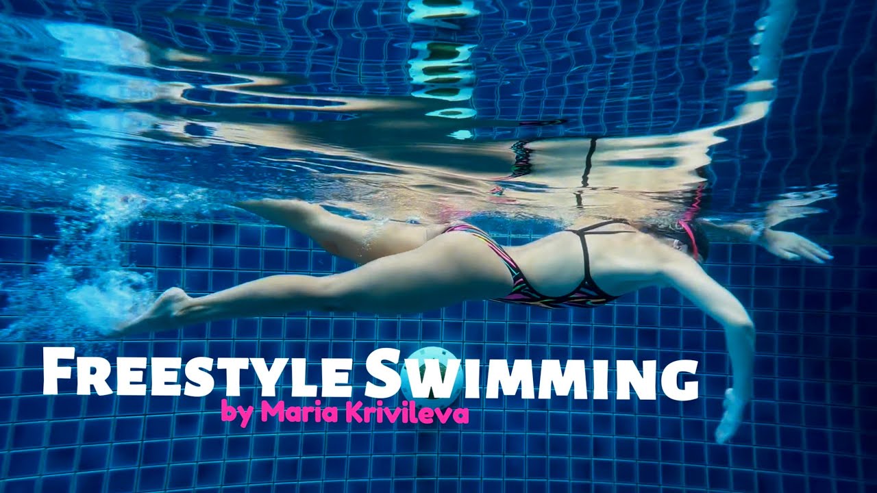 Freestyle Swimming by @MARIAKRIVILEVA | Плавание вольным стилем на ...