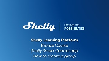 10 – Shelly Smart Control app – How to create a group