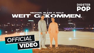 Michael Blaze, Nolo - Weit Gekommen. (Offizielles Musikvideo)