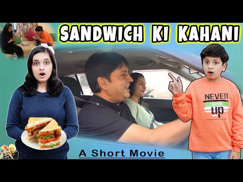 SANDWICH KI KAHANI | A Short Movie | Aayu and Pihu Show