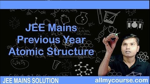 Atomic Structure Previous Year JEE Main Solved 2003 2