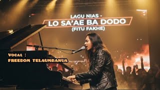 Slow Rock Lagu Nias - Lo Sa'ae ba Dodo (cover Freedom Telaumbanua) Terbaru 2026