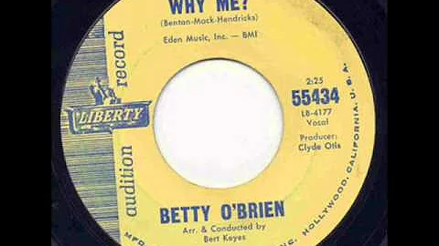 Betty O Brien - Why Me.