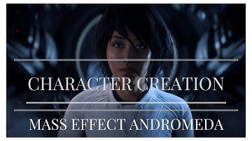 Mass Effect Andromeda character creation options!