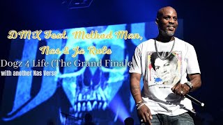 DMX Feat. Method Man, Nas (with another Verse) & Ja Rule - Dogz 4 Life (The Grand Finale)