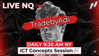 Live NQ 9:30 NY Session – ICT Concepts 19 May 26