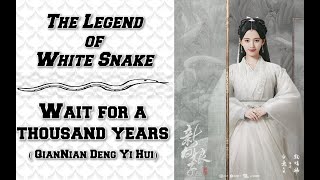 REMIX MANDARIN QianNian Deng Yi Hui OST The Legend of White Snake | Wait for a thousand years