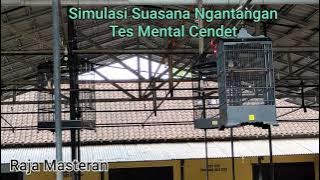 Simulasi Suasana Ngantangan Tes Mental Cendet||Pentet