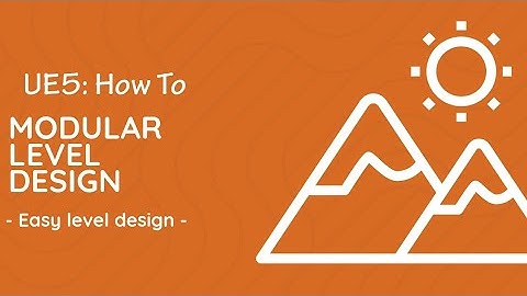 UE5 Tutorial - Modular Level Design