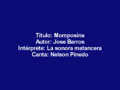 momposina (Jose Barros) - Sonora Matancera (canta: Nelson Pinedo).wmv