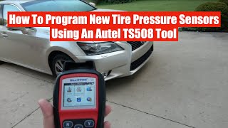 How to Program New Tire Pressure Sensors For a Lexus or Toyota Using An Autel MaxiTPMS TS508 Tool
