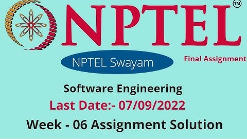 NPTEL 2022 || Software Engineering || Week - 06 || Assignment
