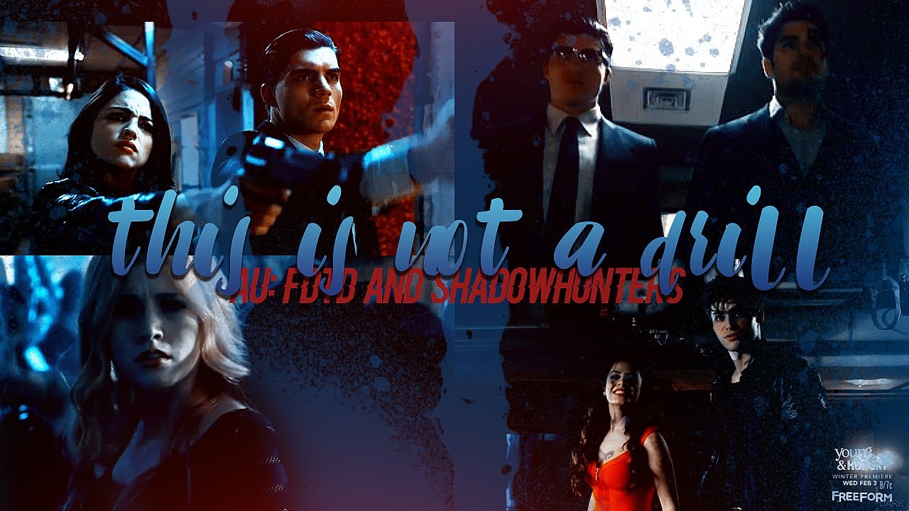 AU || Shadowhunters And From Dusk Till Down || This not a Drill - YouTube