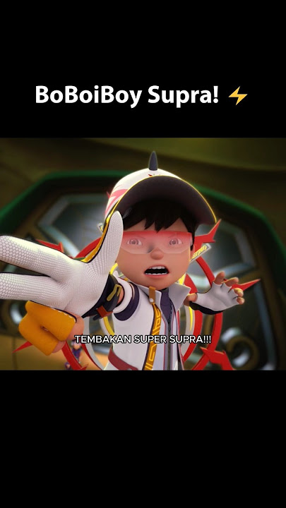 BoBoiBoy Supra kembali! ⚡