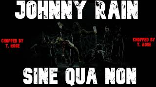 Johnny Rain - Sine Qua Non (C&S)