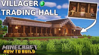 Minecraft: How to Build a Villager Trading Hall