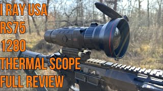 iRay USA RS75 1280 Thermal Scope Full Review