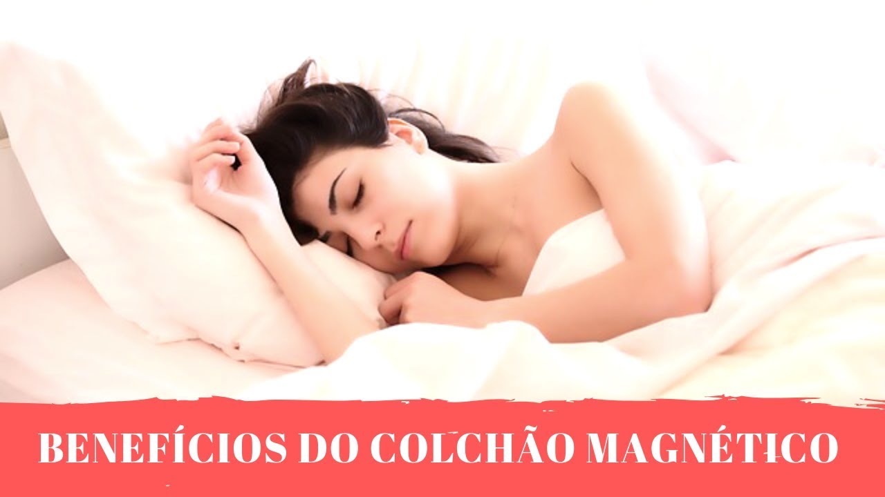 Benefícios - Colchão Magnético - YouTube
