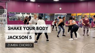 ♫ Shake Your Body (Down to the Ground) - Zumba Choreography - Jackson 5