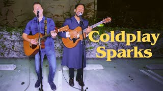Coldplay - Sparks (Acoustic Cover & Vocal Harmonies) @JonnyZye @AvieSheck