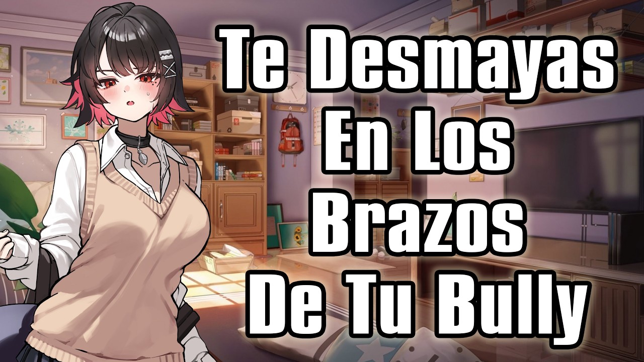 【ASMR】Te Desmayas En Los Brazos De Tu Bully [F4M]