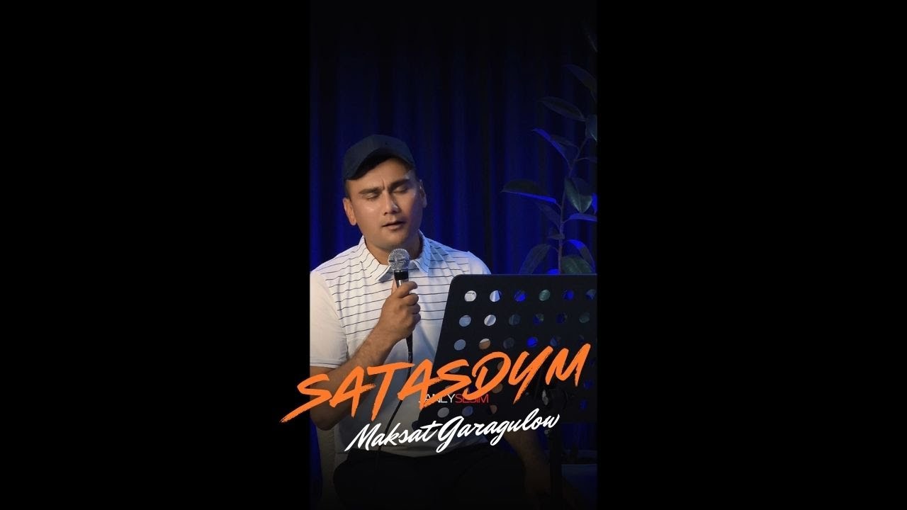 Maksat Garagulow - Satasdym | Turkmen aydymlary 2025 | Cover Song