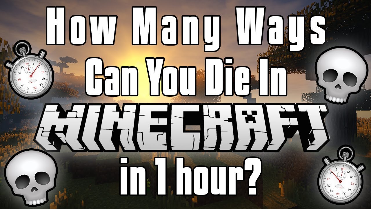 How Many Ways Can You Die In Minecraft In 1 Hour YouTube how-many-ways-can-you-die-in-minecraft-in-1-hour-youtube