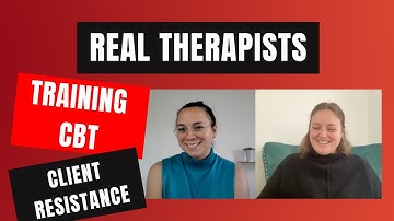 Practice Time! Ep. 6 -  CBT Responding to Client Resistance
