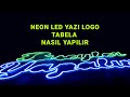 NEON YAZI NASIL YAPILIR ? neon led nasıl yapılır ?