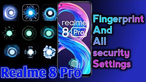 How To Setup Fingerprint Animation In Realme 8 Pro |Realme 8 Pro Realme 8 Pro Fingerprint Animation