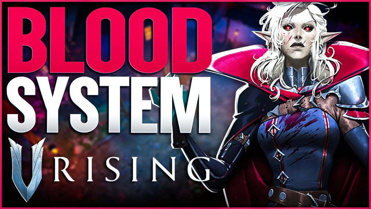 V Rising Blood System Guide - Everything You Need To Know