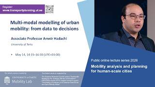Associate Professor Amnir Hadachi. Multi-modal modelling of urban mobility: from data to decisions