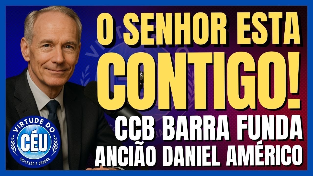 🎙️CCB PALAVRA SALMOS 91 O SENHOR ESTA CONTIGO! ANCIÃO DANIEL AMÉRICO BARRA FUNDA #ccb #palavraccb