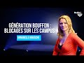 Gnration bouffon  blocages sur les campus  le billet dannabelle nakache