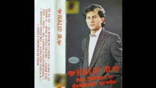 Halid Muslimovic - Idi, moram da ti kazem - (Audio 1984) HD