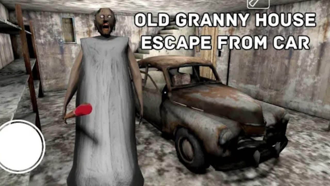 Old Granny House Escape From Car | Granny Chapter 1 - YouTube